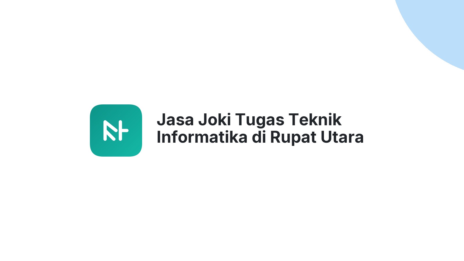 Jasa Joki Tugas Teknik Informatika di Rupat Utara