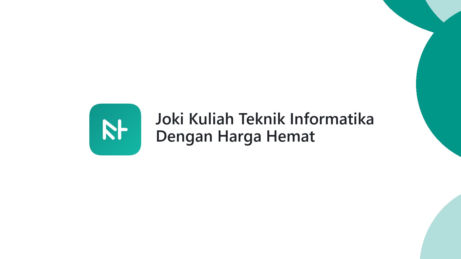 Joki Kuliah Teknik Informatika Dengan Harga Hemat
