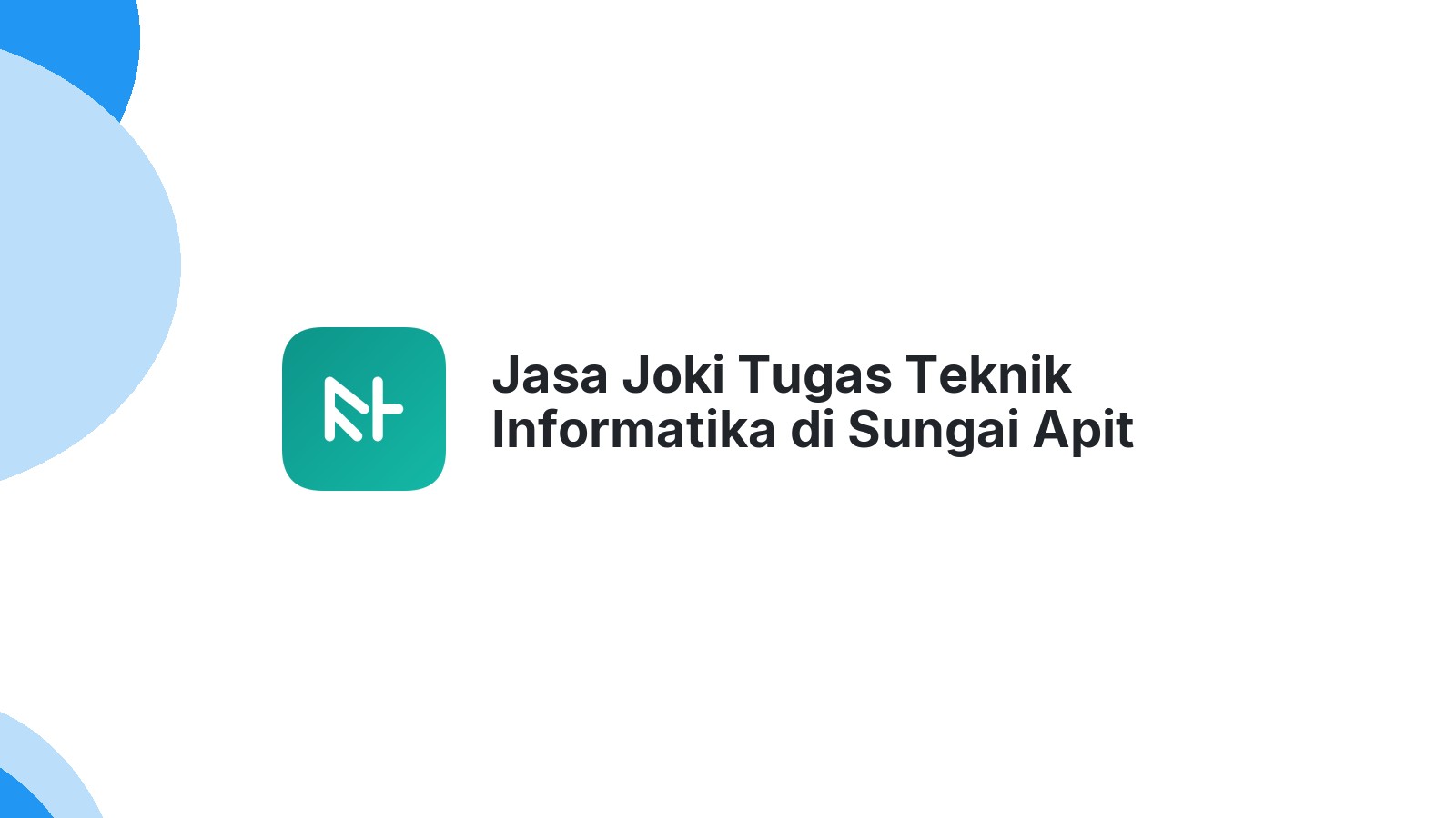 Jasa Joki Tugas Teknik Informatika di Sungai Apit