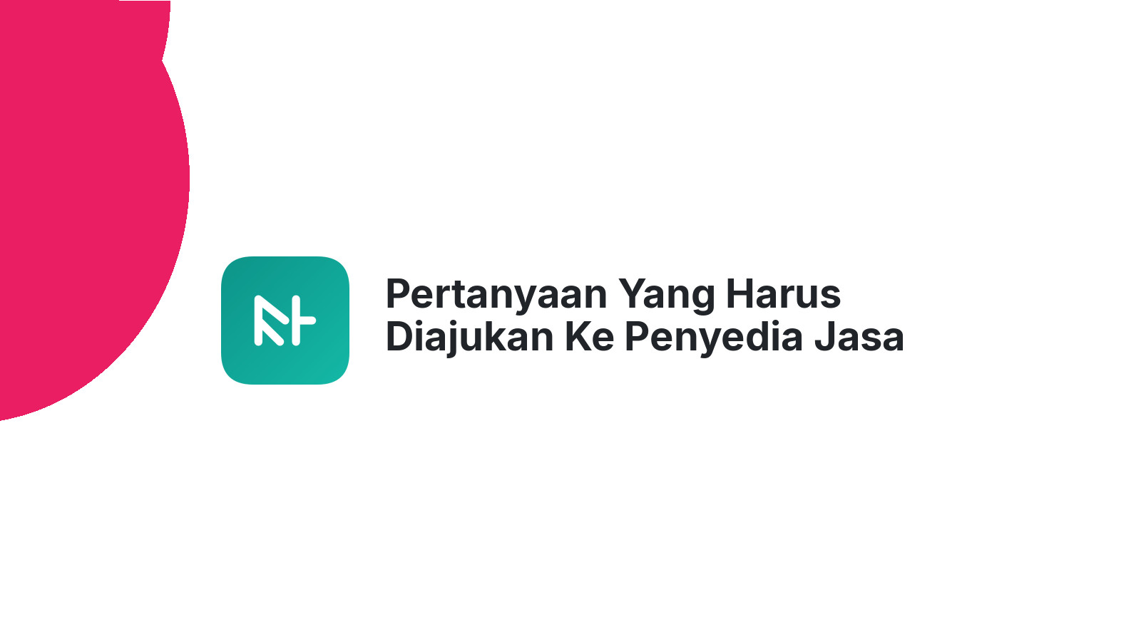 Pertanyaan Yang Harus Diajukan Ke Penyedia Jasa Website
