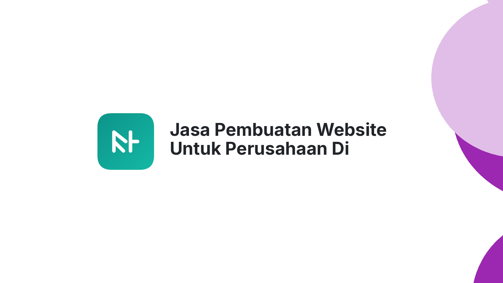 Jasa Pembuatan Website Untuk Perusahaan Di Semarang ΓÇô Tampil Lebih Profesional