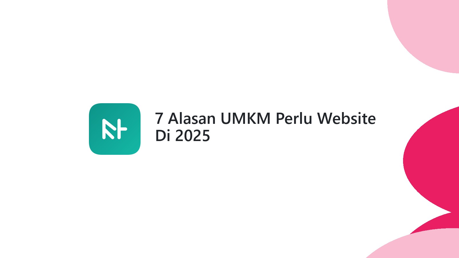 7 Alasan UMKM Perlu Website Di 2025
