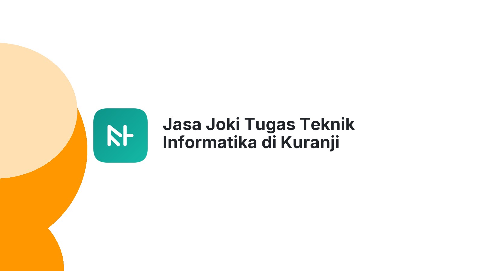 Jasa Joki Tugas Teknik Informatika di Kuranji