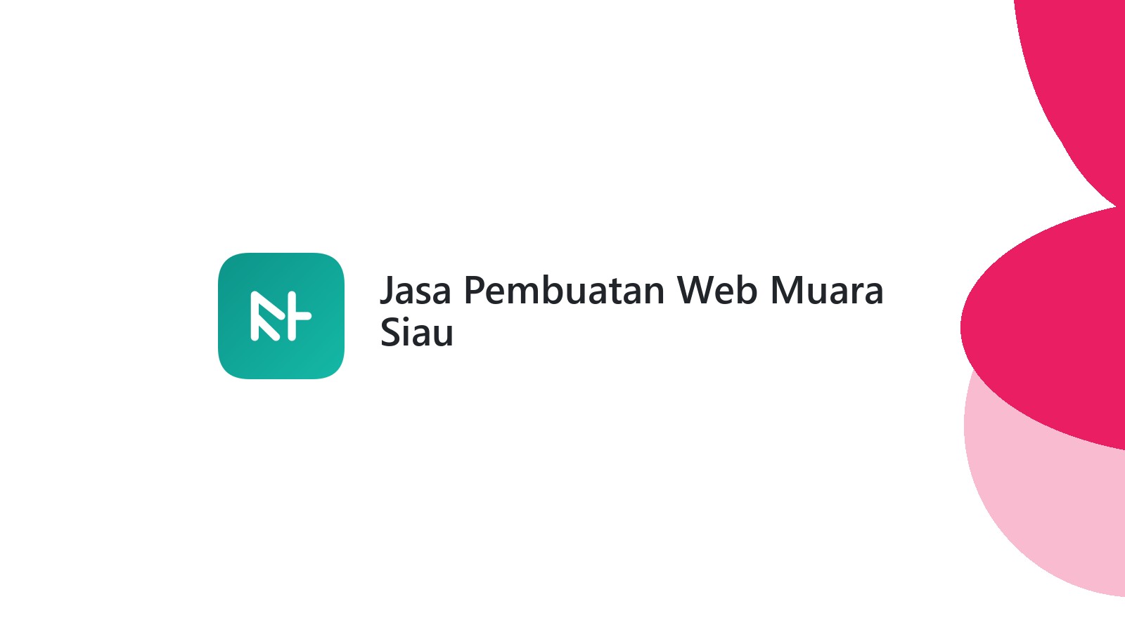 Jasa Pembuatan Web Muara Siau
