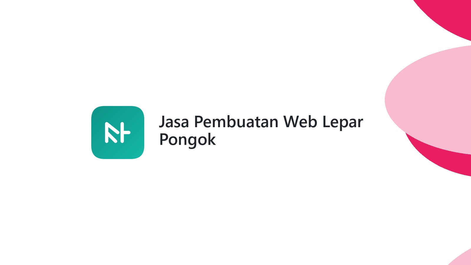 Jasa Pembuatan Web Lepar Pongok