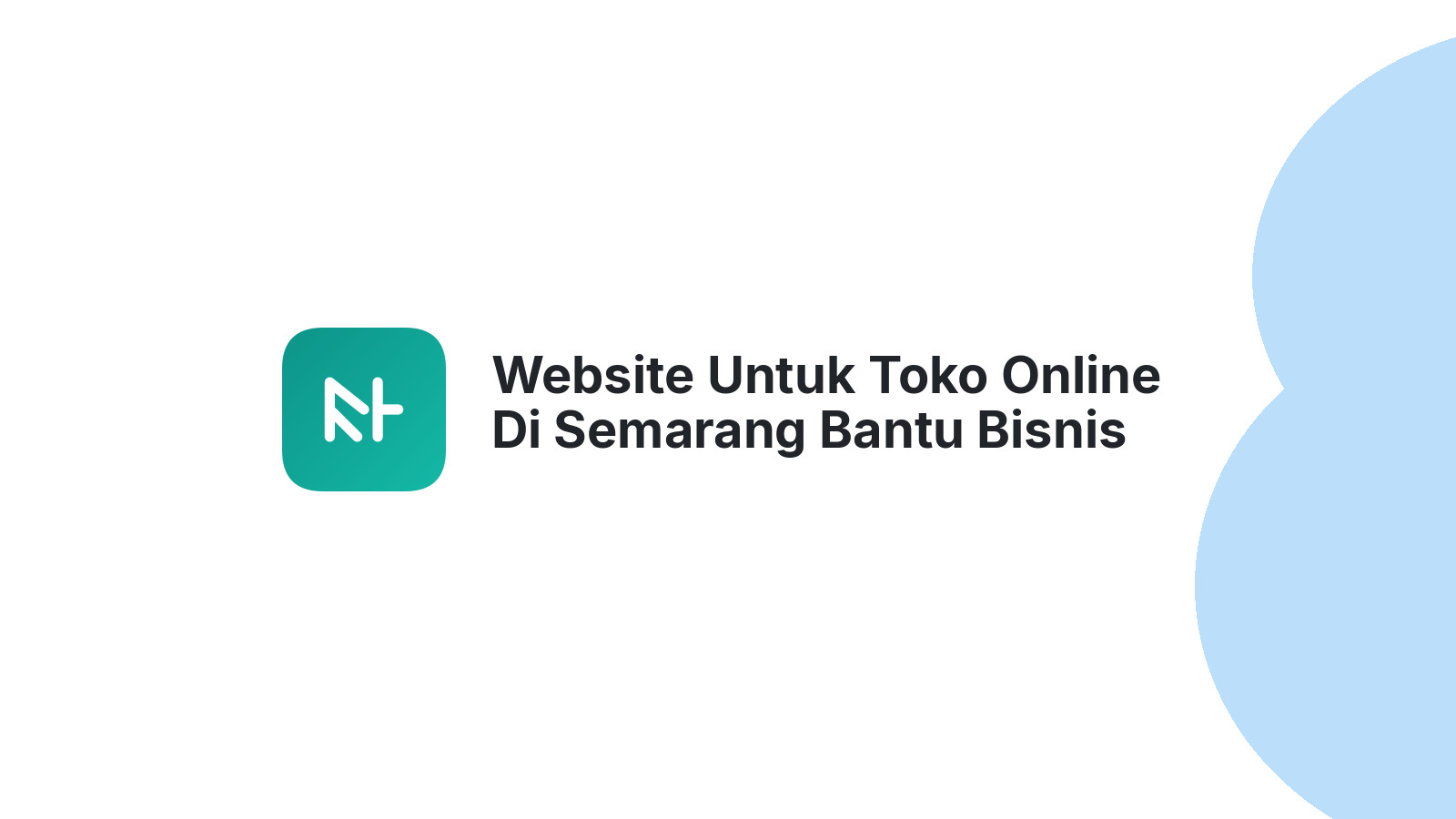 Website Untuk Toko Online Di Semarang Bantu Bisnis Mencapai Pasar Global