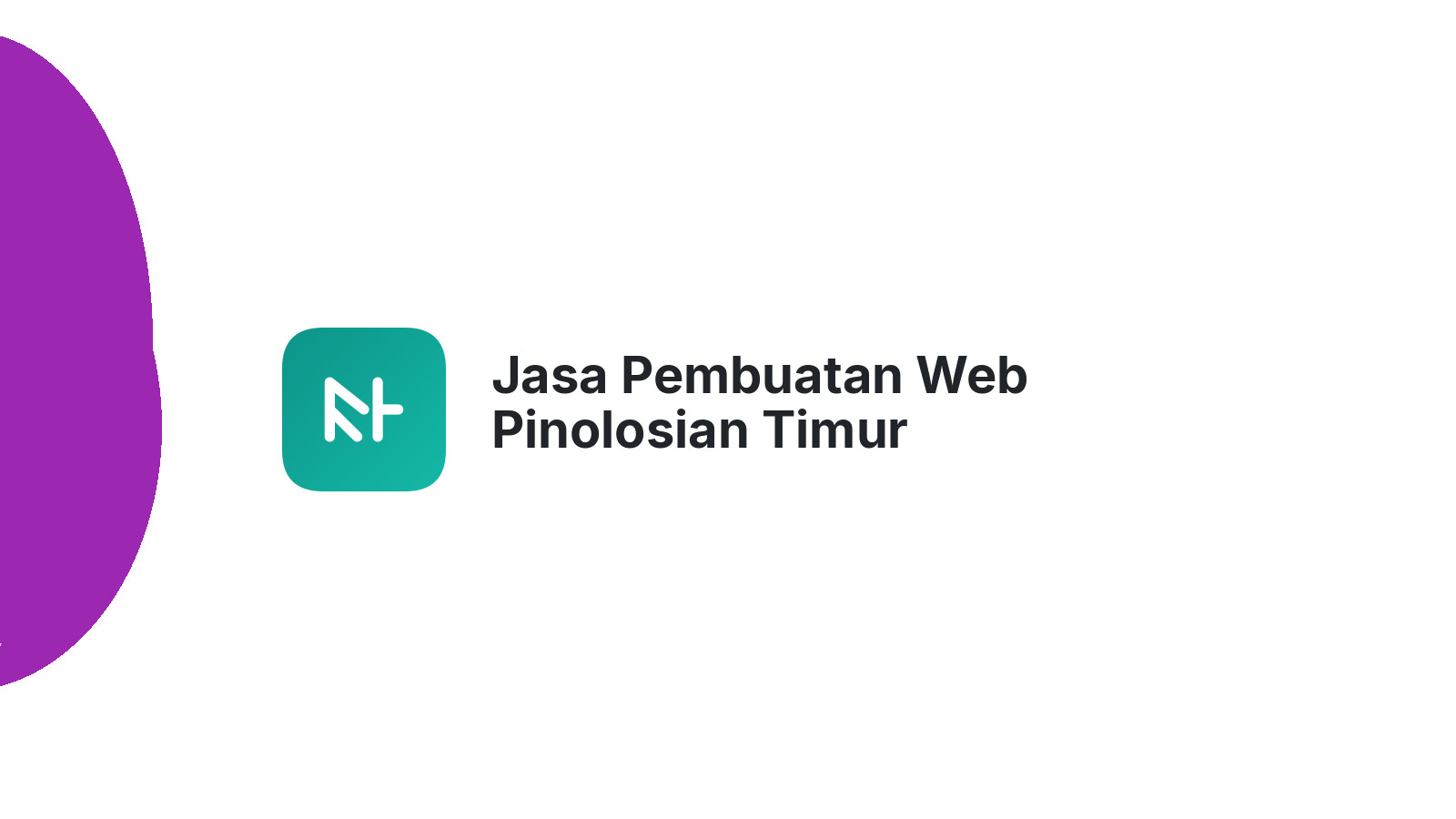 Jasa Pembuatan Web Pinolosian Timur