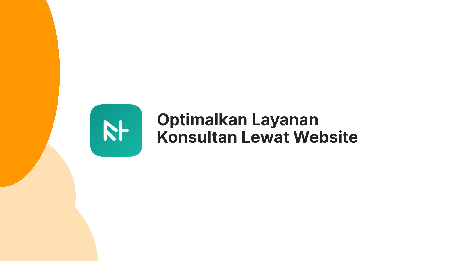 Optimalkan Layanan Konsultan Lewat Website Sendiri