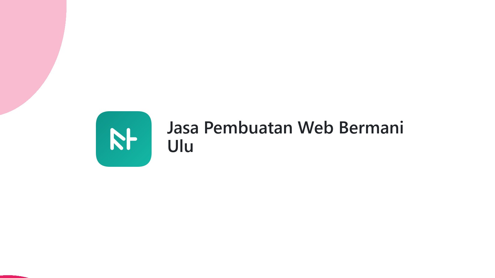 Jasa Pembuatan Web Bermani Ulu