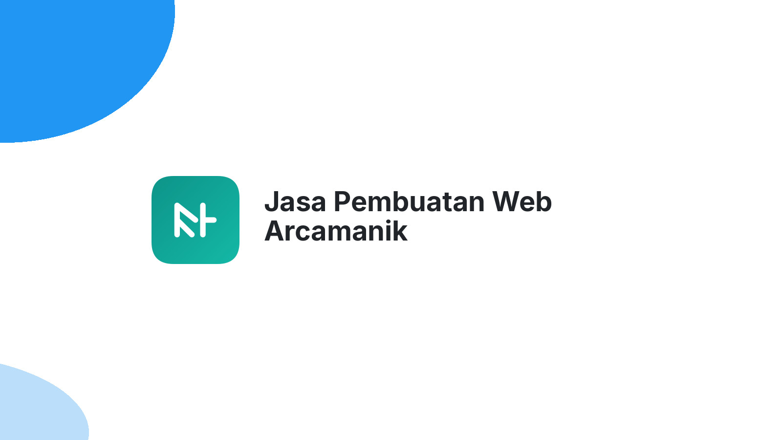 Jasa Pembuatan Web Arcamanik