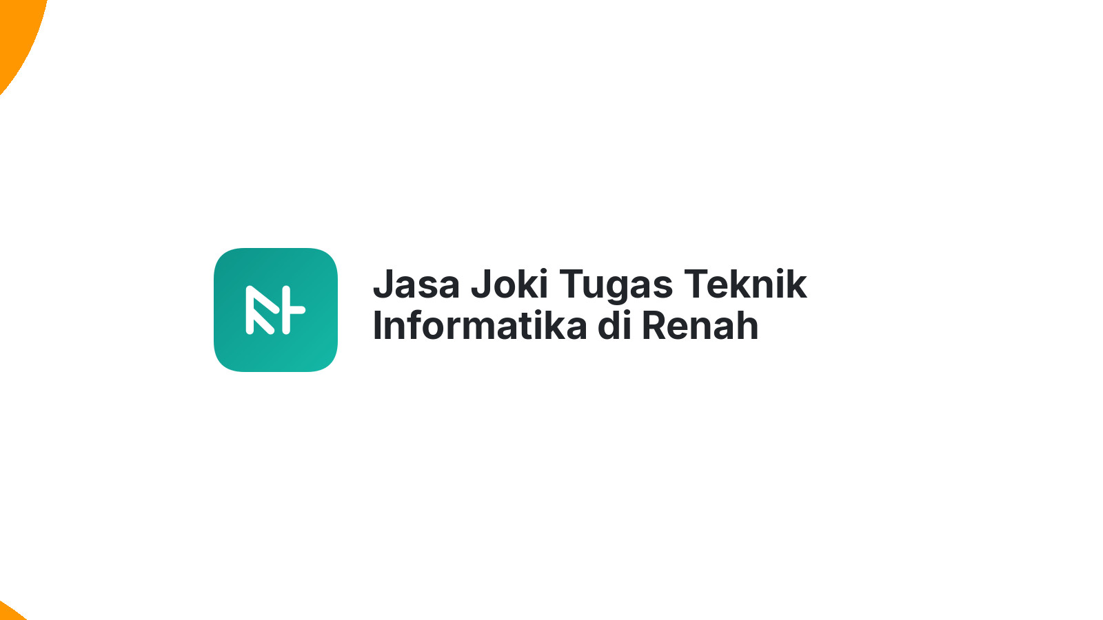 Jasa Joki Tugas Teknik Informatika di Renah Pembarap