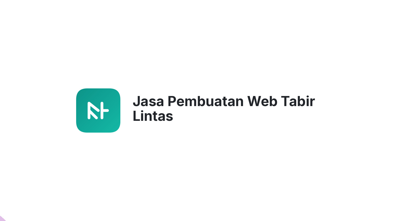 Jasa Pembuatan Web Tabir Lintas