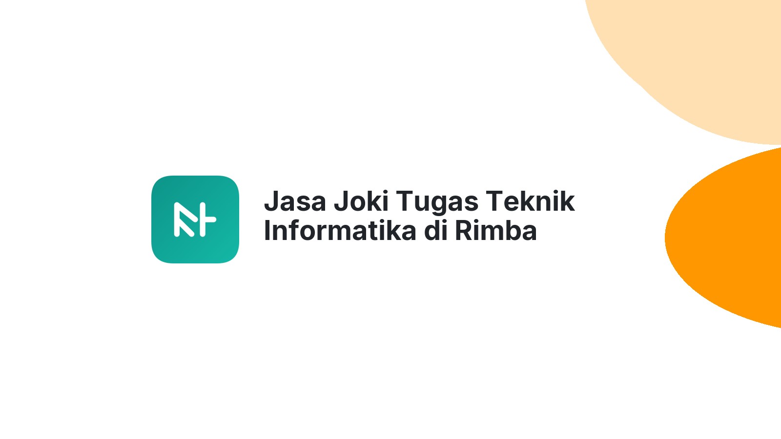 Jasa Joki Tugas Teknik Informatika di Rimba Melintang