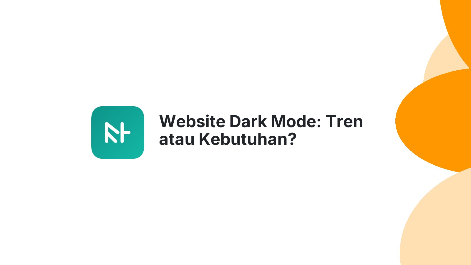 Website Dark Mode: Tren atau Kebutuhan?