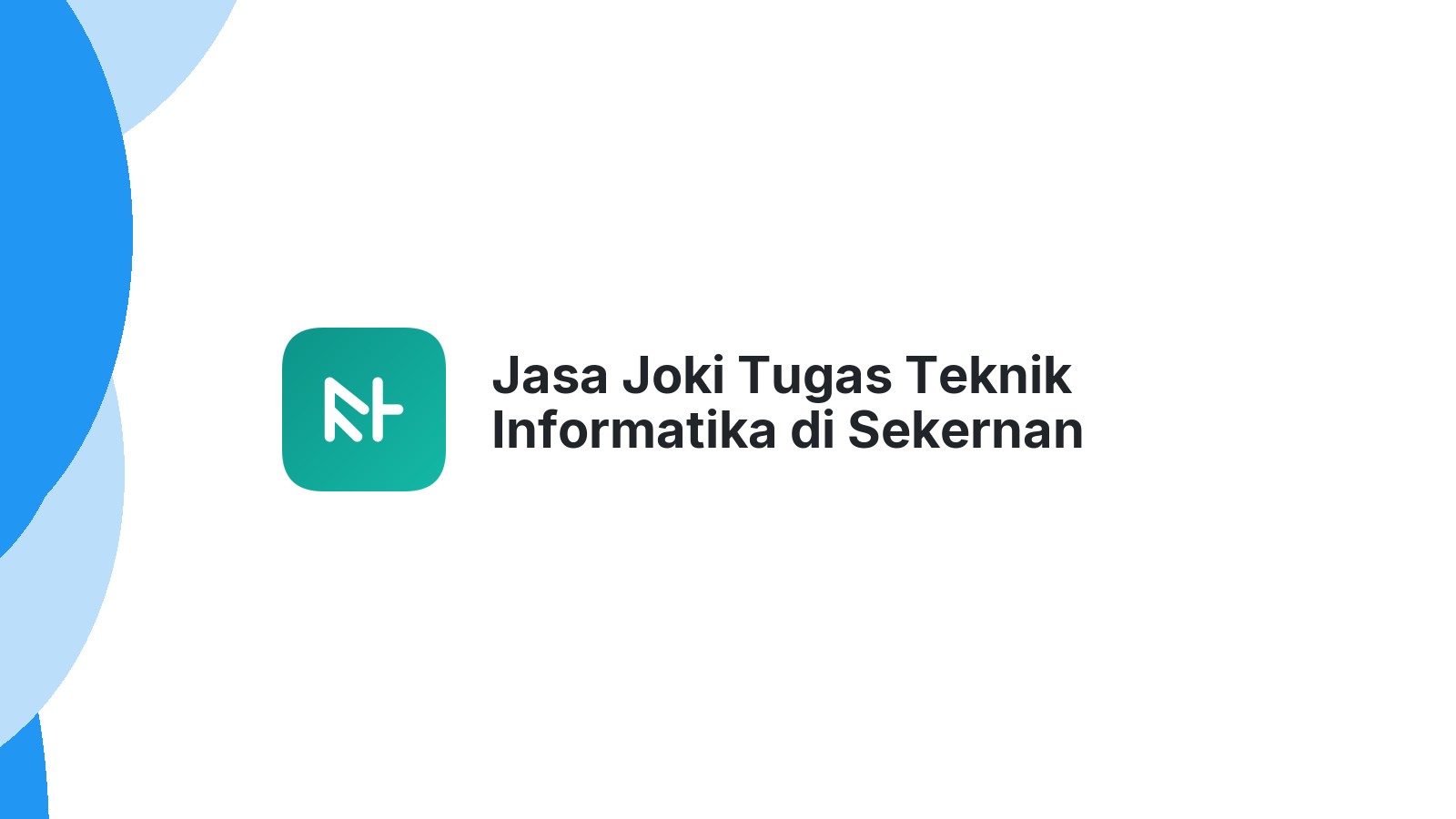 Jasa Joki Tugas Teknik Informatika di Sekernan