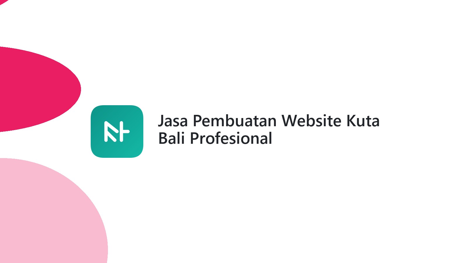 Jasa Pembuatan Website Kuta Bali Profesional