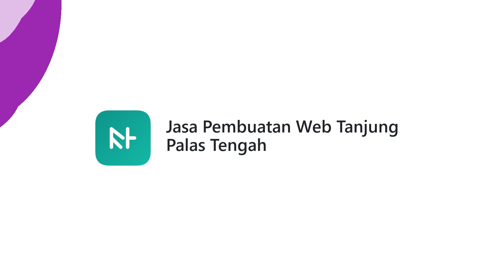 Jasa Pembuatan Web Tanjung Palas Tengah