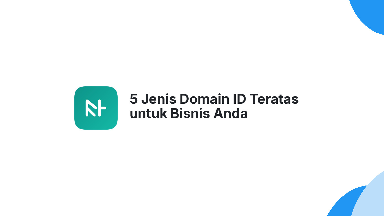 5 Jenis Domain ID Teratas untuk Bisnis Anda