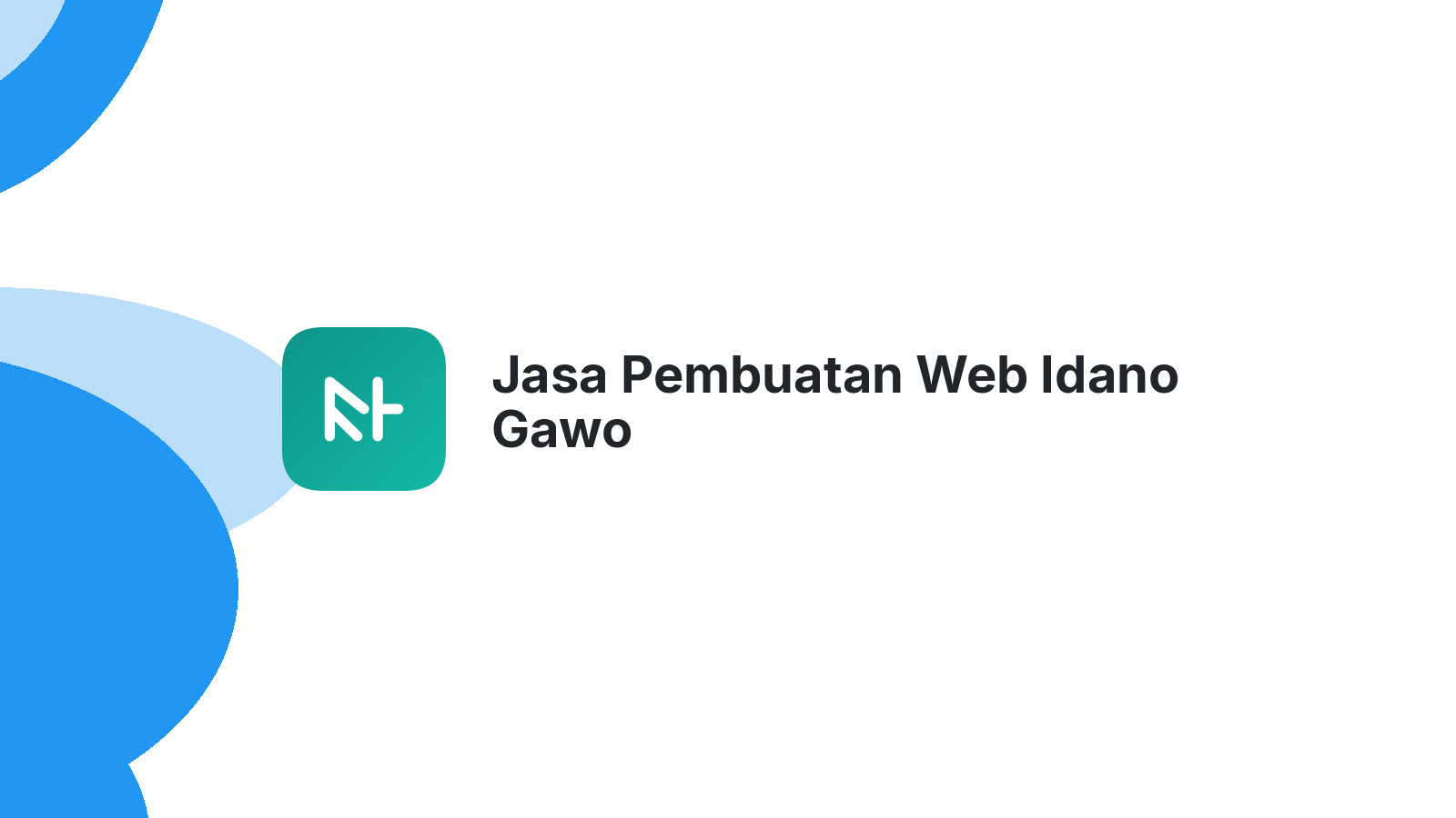 Jasa Pembuatan Web Idano Gawo
