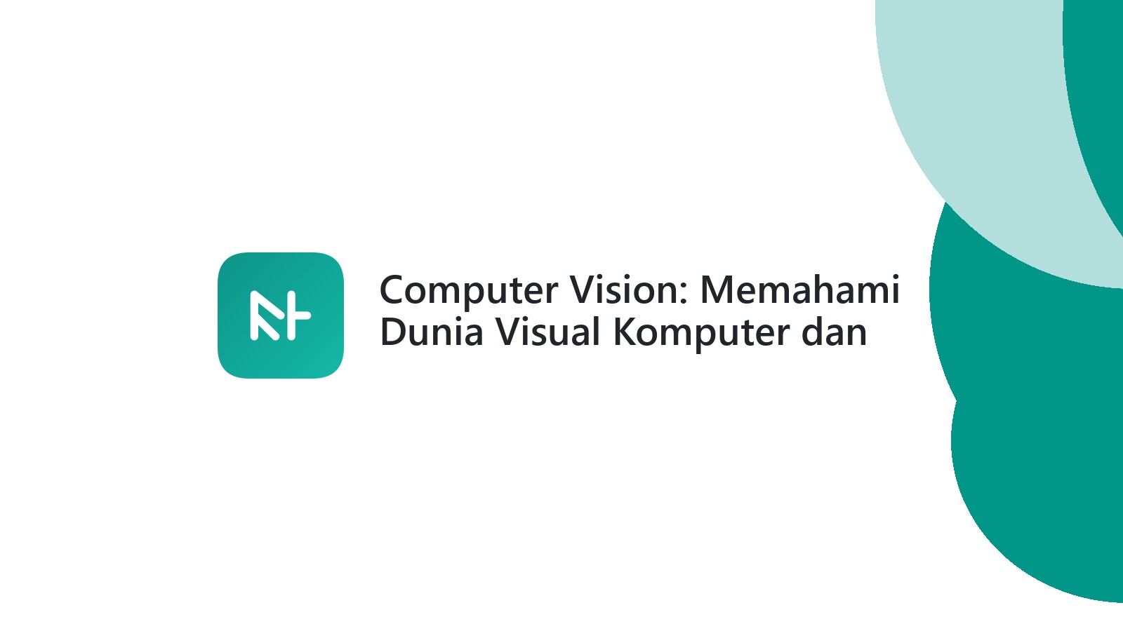 Computer Vision: Memahami Dunia Visual Komputer dan Aplikasinya