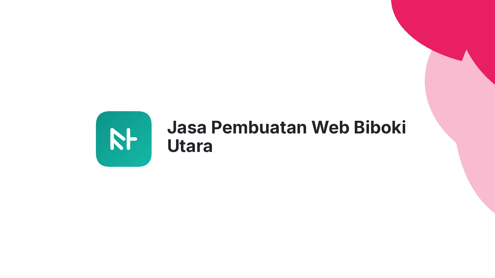 Jasa Pembuatan Web Biboki Utara
