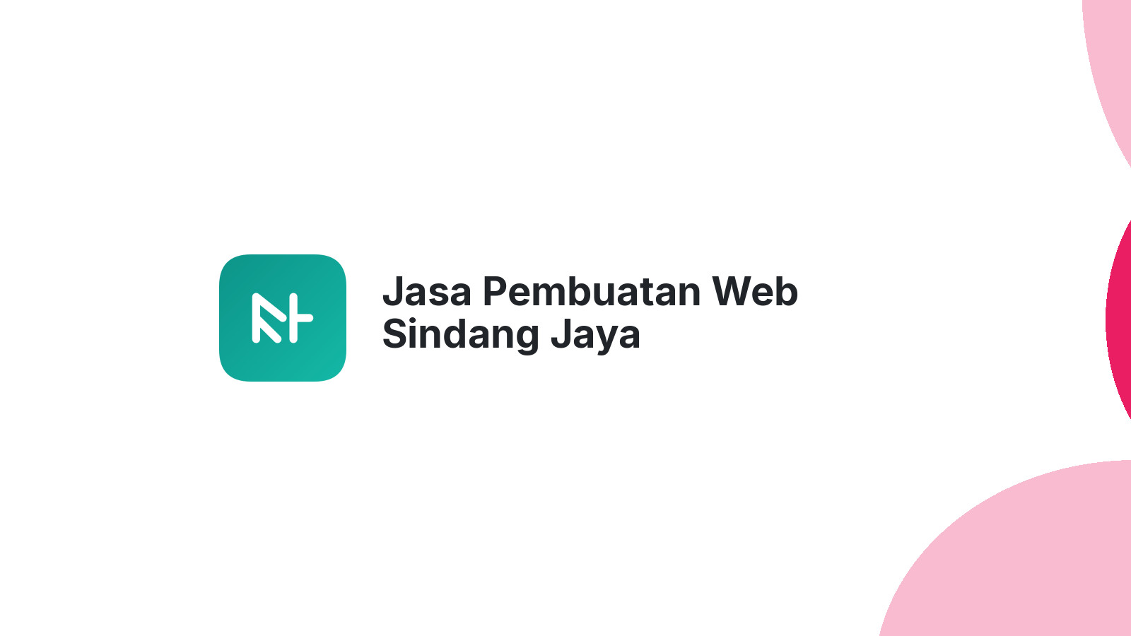 Jasa Pembuatan Web Sindang Jaya