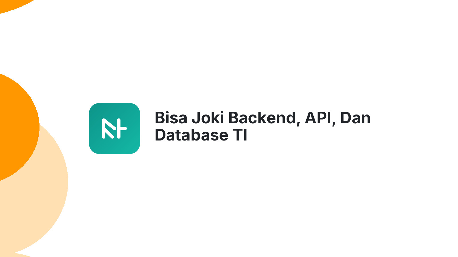 Bisa Joki Backend, API, Dan Database TI