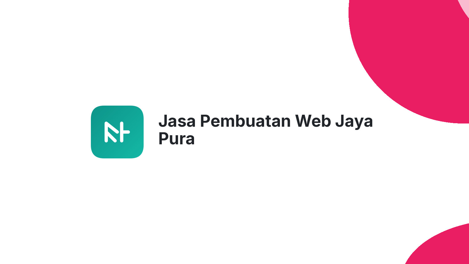 Jasa Pembuatan Web Jaya Pura