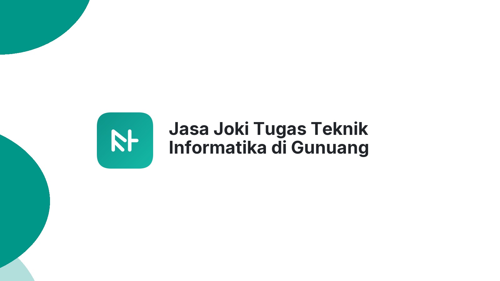 Jasa Joki Tugas Teknik Informatika di Gunuang Omeh