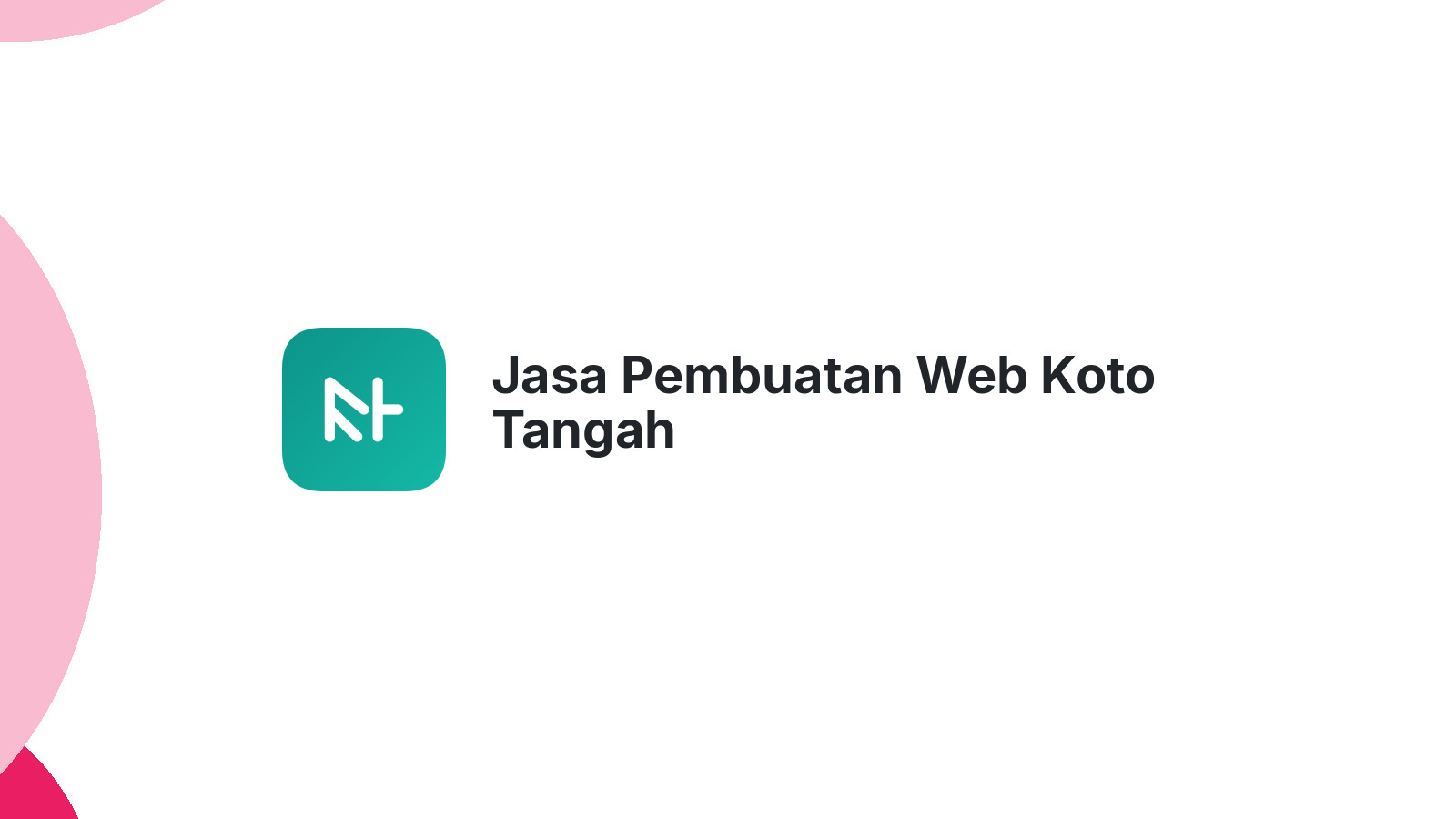 Jasa Pembuatan Web Koto Tangah
