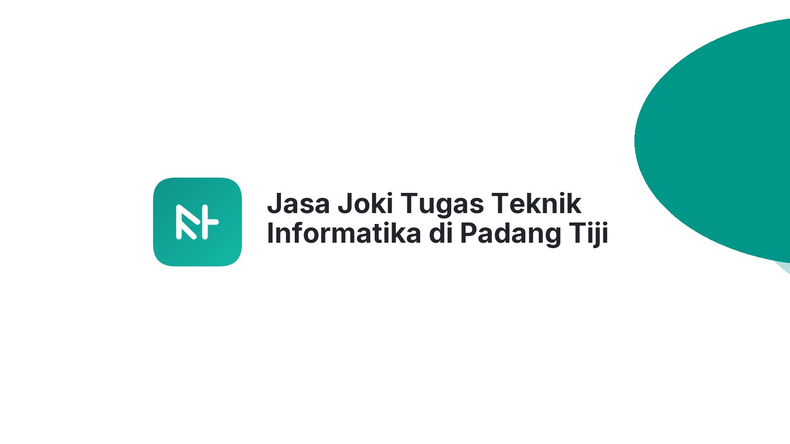 Jasa Joki Tugas Teknik Informatika di Padang Tiji