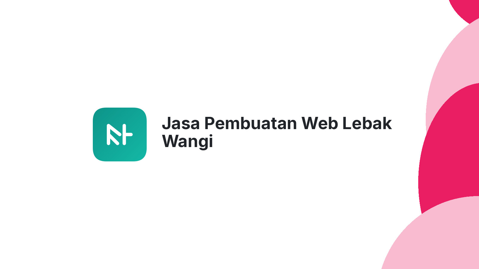 Jasa Pembuatan Web Lebak Wangi