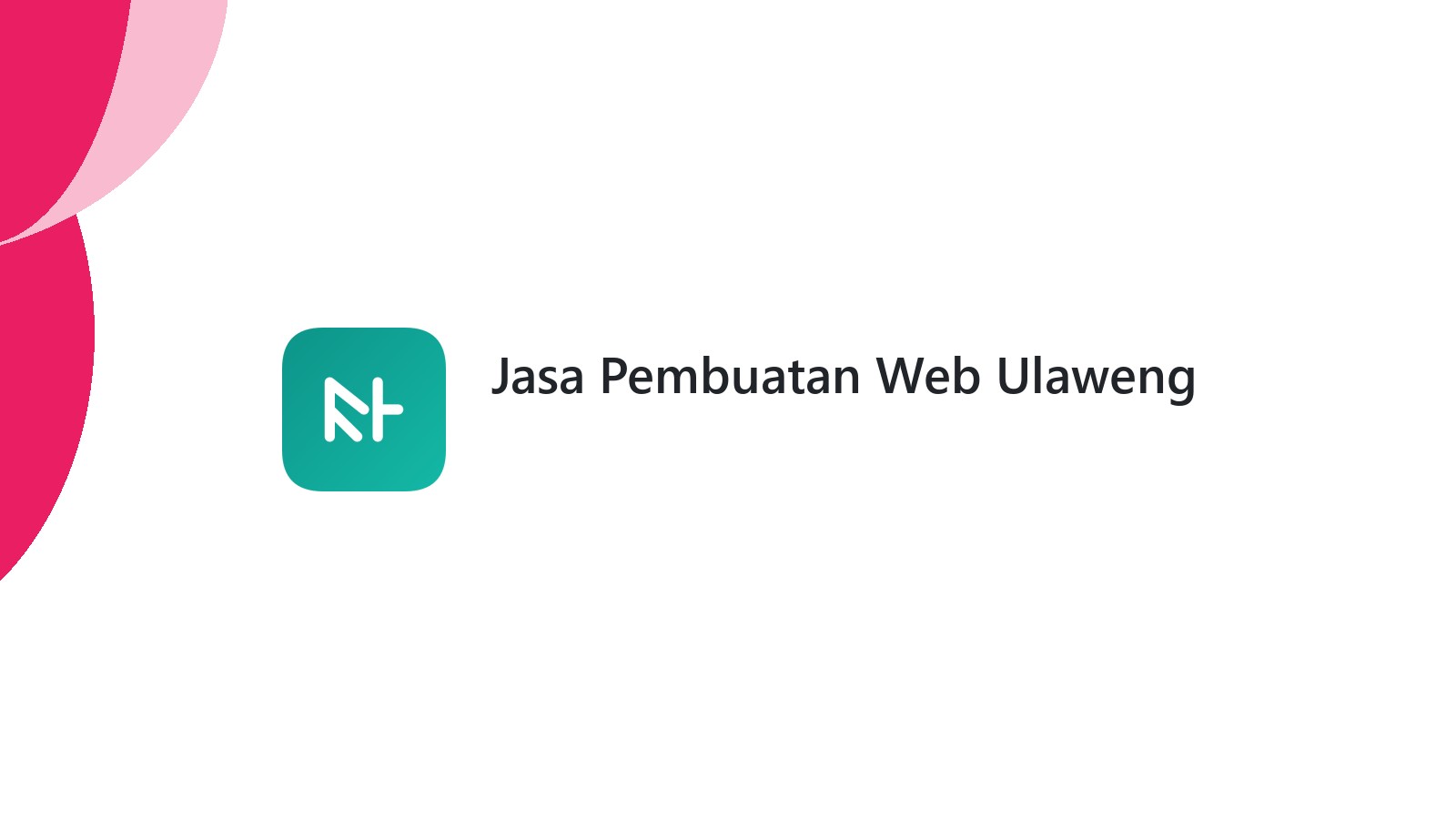 Jasa Pembuatan Web Ulaweng