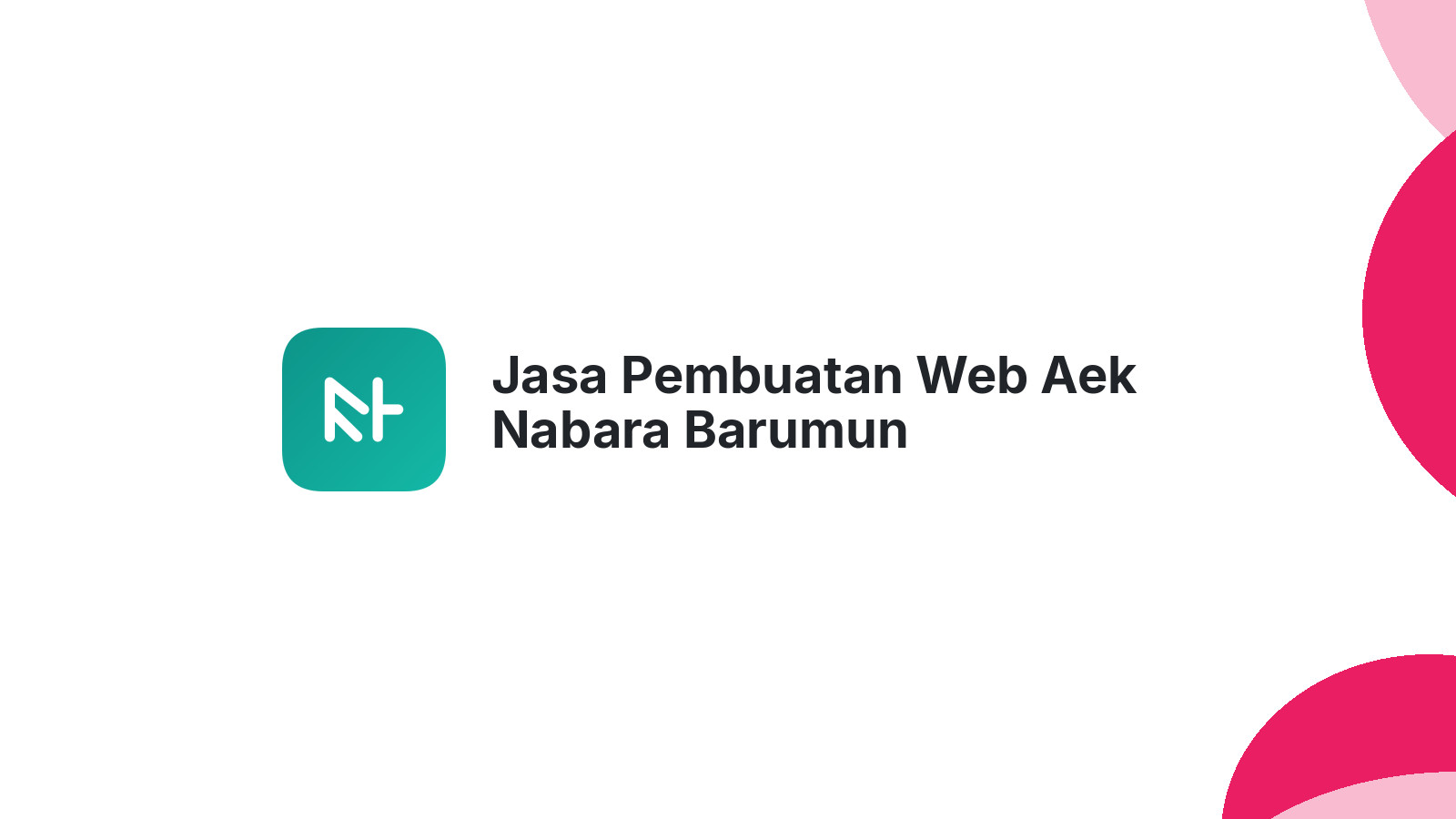 Jasa Pembuatan Web Aek Nabara Barumun