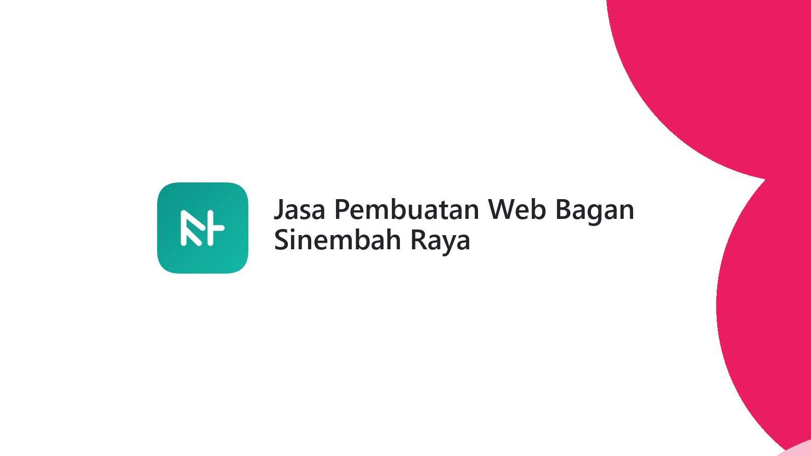 Jasa Pembuatan Web Bagan Sinembah Raya