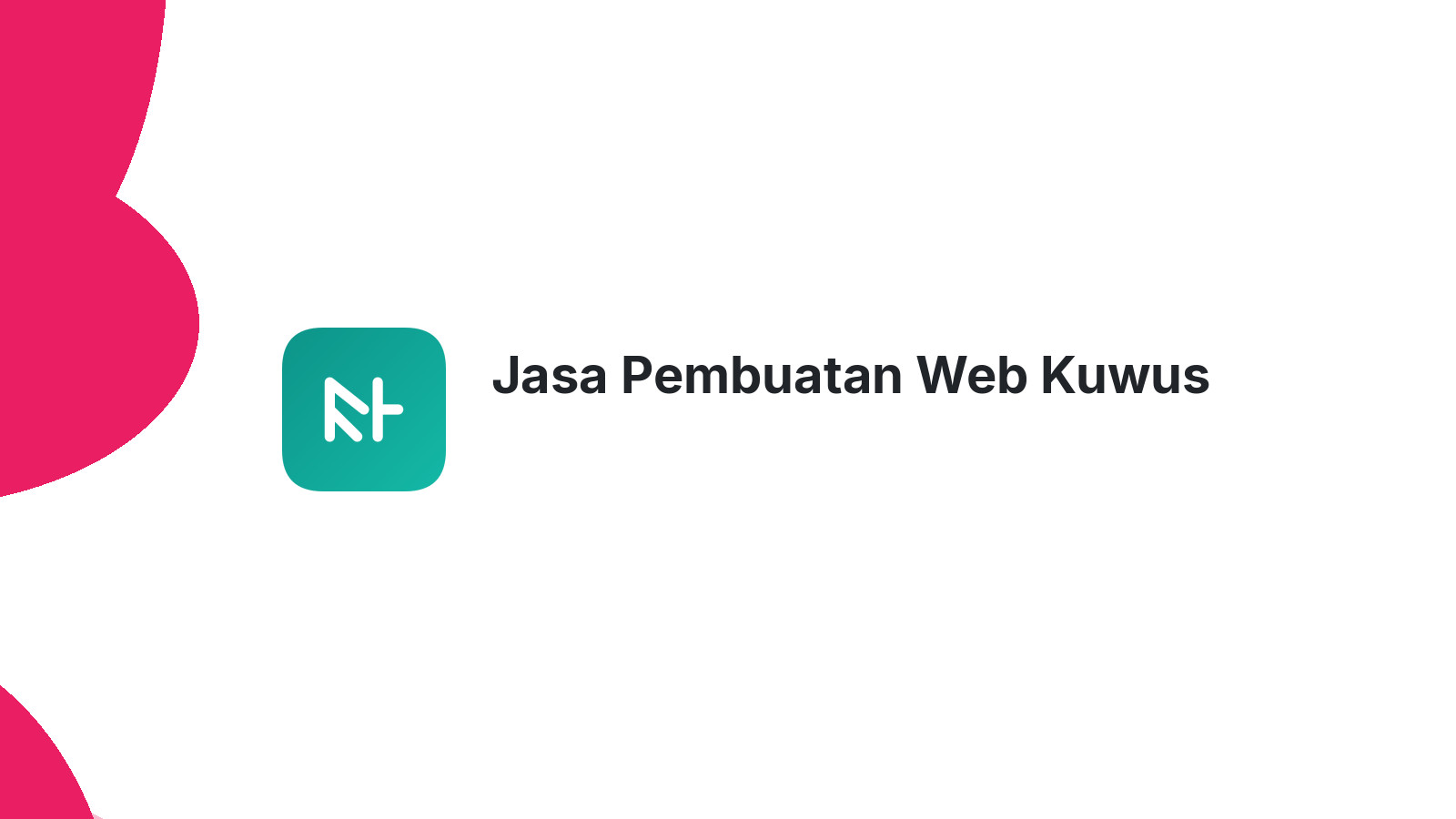 Jasa Pembuatan Web Kuwus