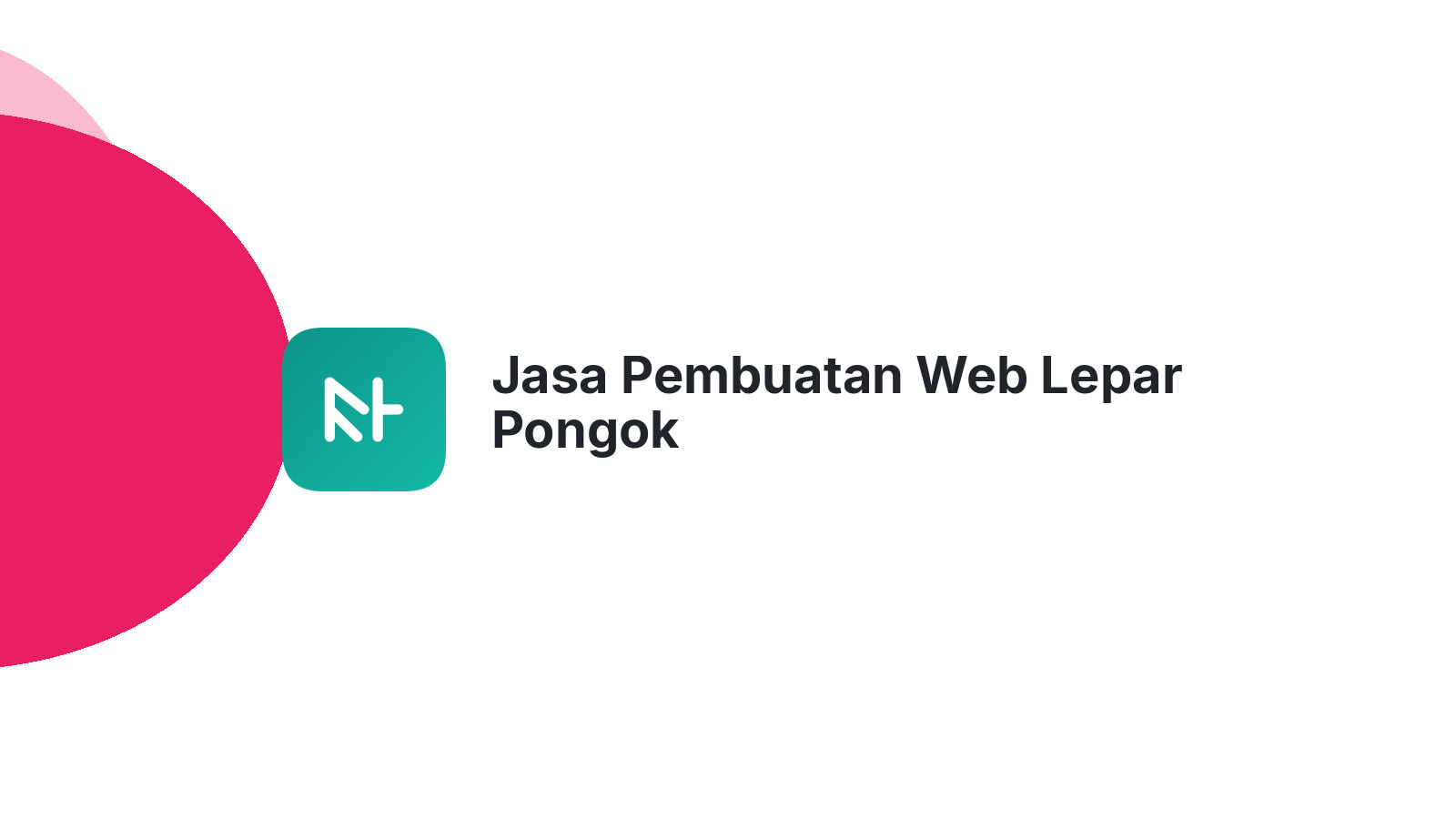 Jasa Pembuatan Web Lepar Pongok