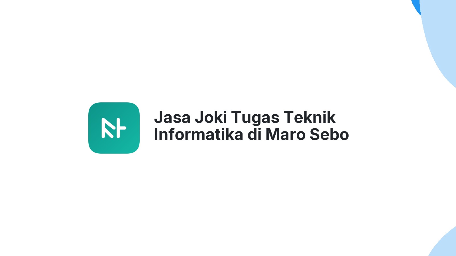Jasa Joki Tugas Teknik Informatika di Maro Sebo