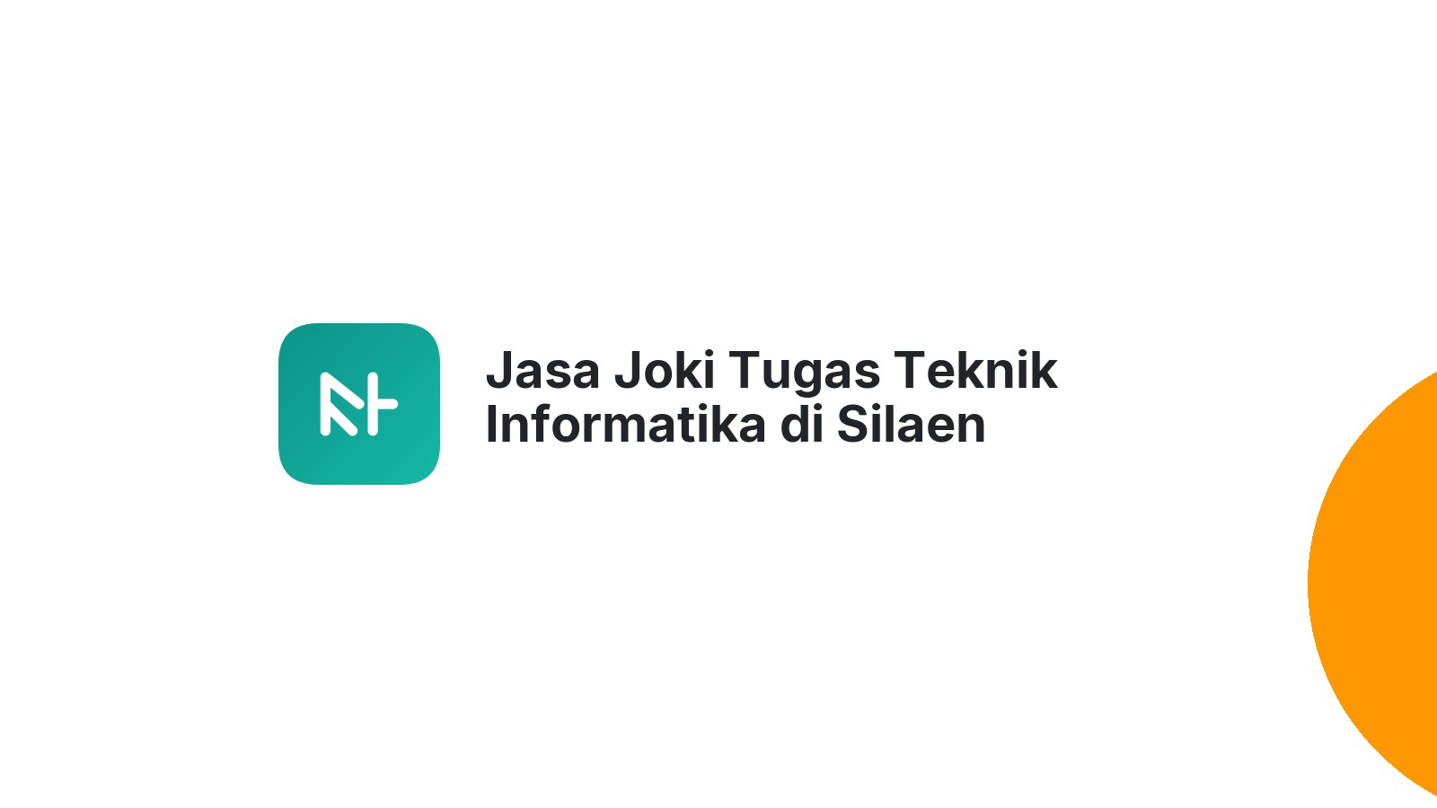 Jasa Joki Tugas Teknik Informatika di Silaen
