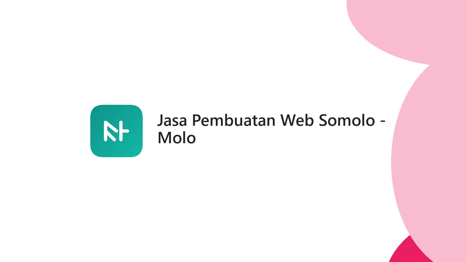 Jasa Pembuatan Web Somolo - Molo