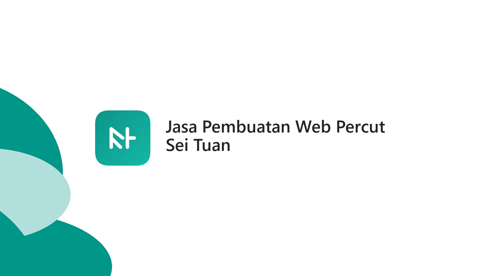 Jasa Pembuatan Web Percut Sei Tuan
