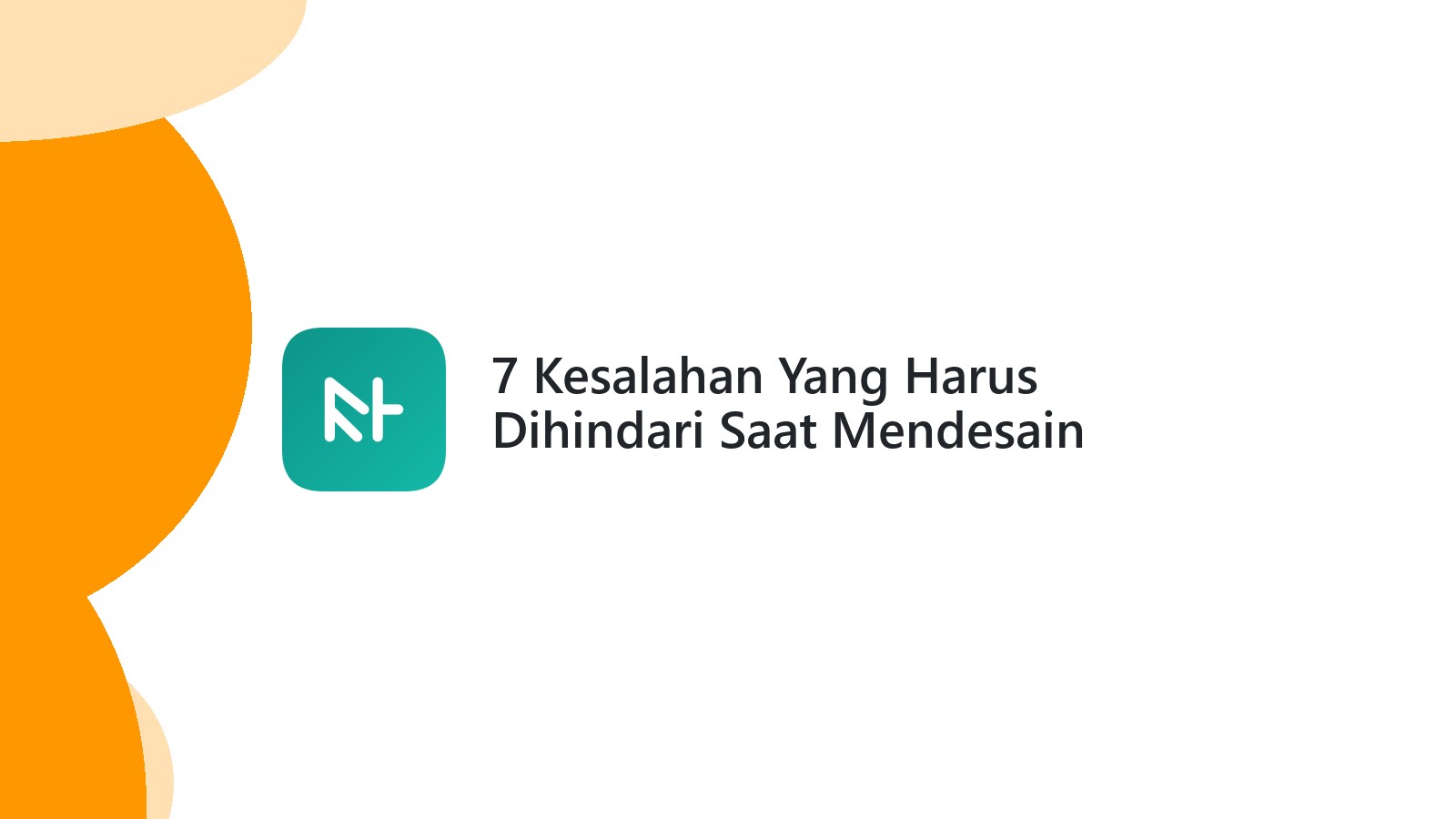 7 Kesalahan Yang Harus Dihindari Saat Mendesain Website Bisnis