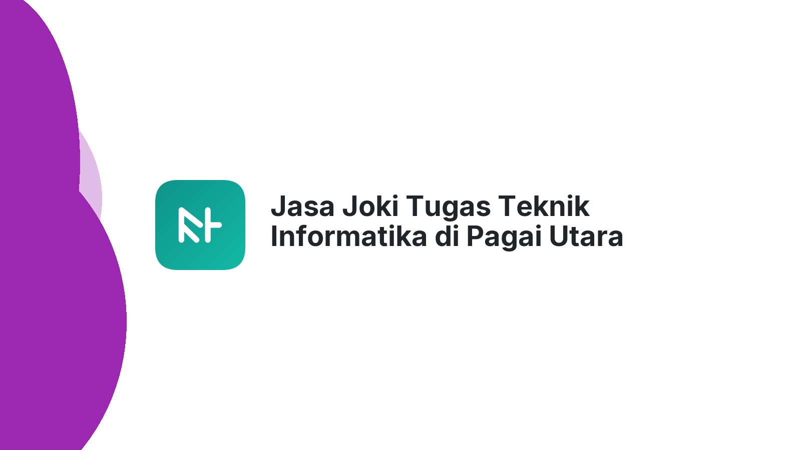 Jasa Joki Tugas Teknik Informatika di Pagai Utara