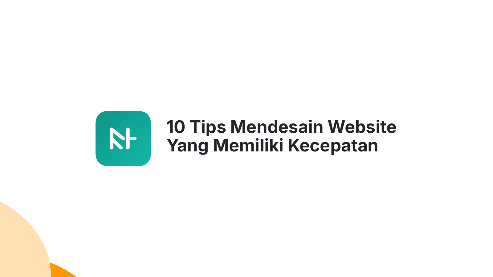 10 Tips Mendesain Website Yang Memiliki Kecepatan Loading Cepat