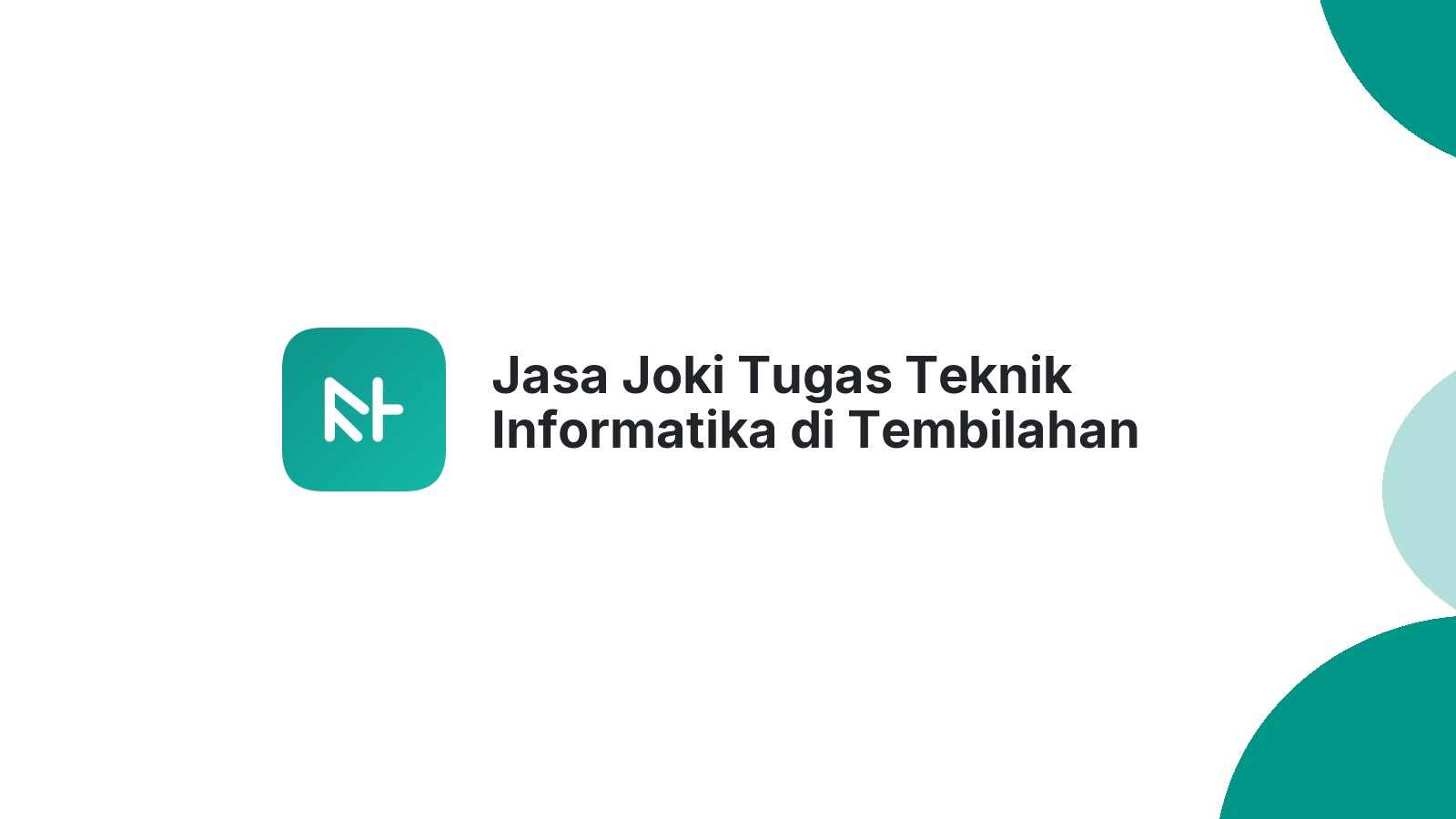 Jasa Joki Tugas Teknik Informatika di Tembilahan Hulu