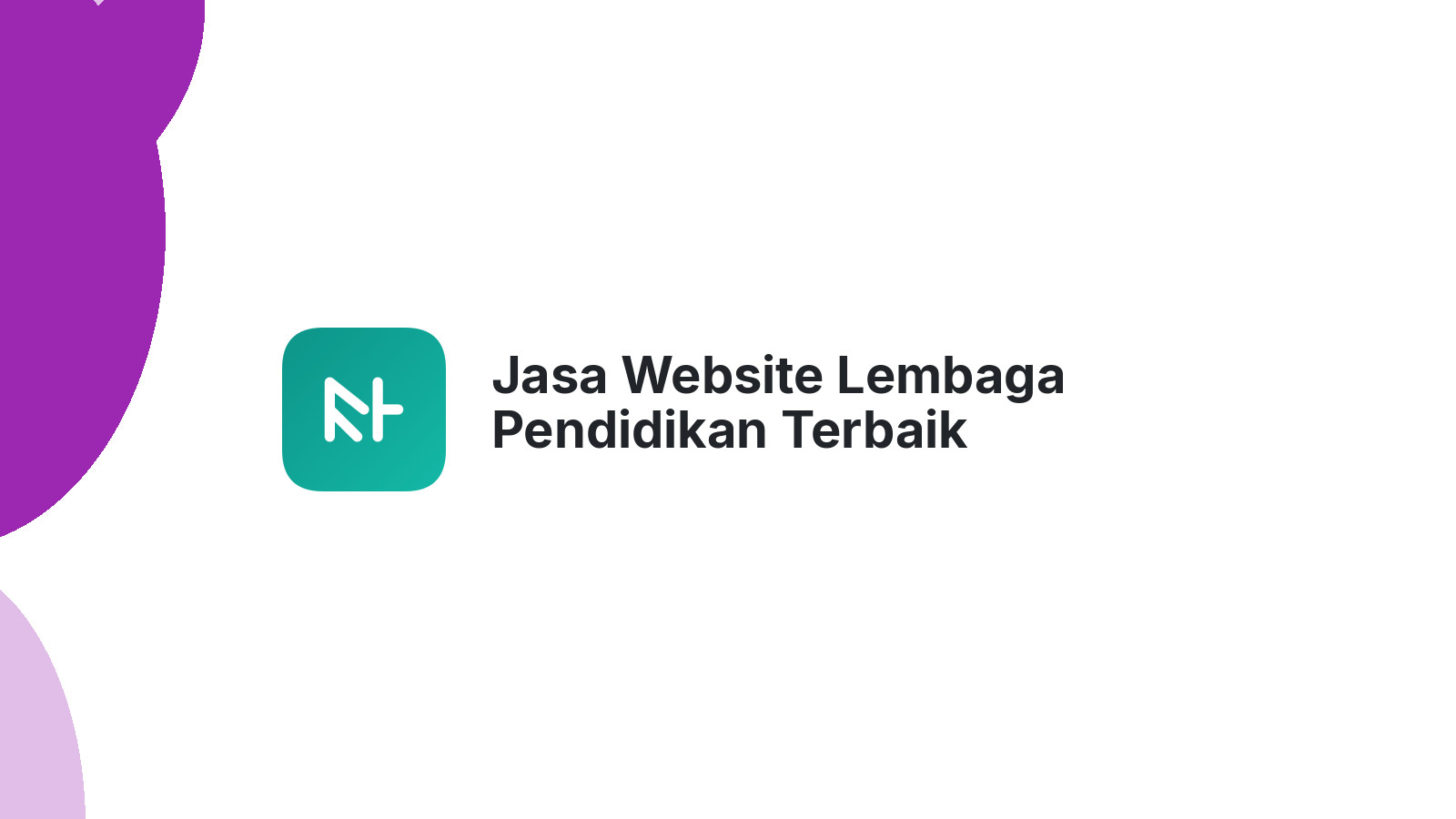 Jasa Website Lembaga Pendidikan Terbaik