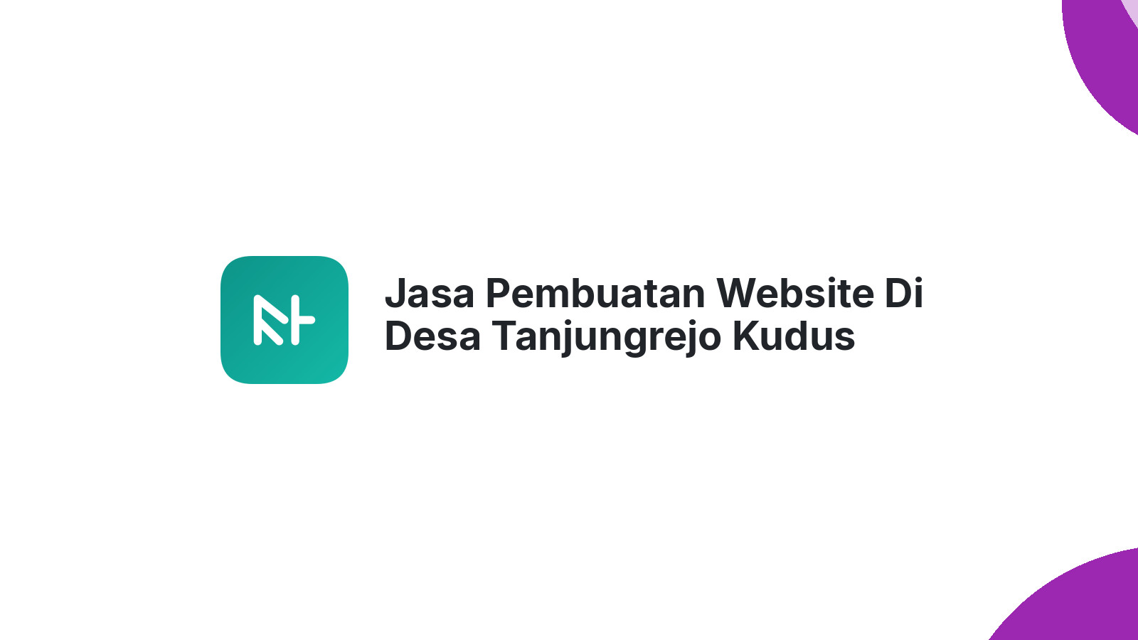 Jasa Pembuatan Website Di Desa Tanjungrejo Kudus Untuk UMKM