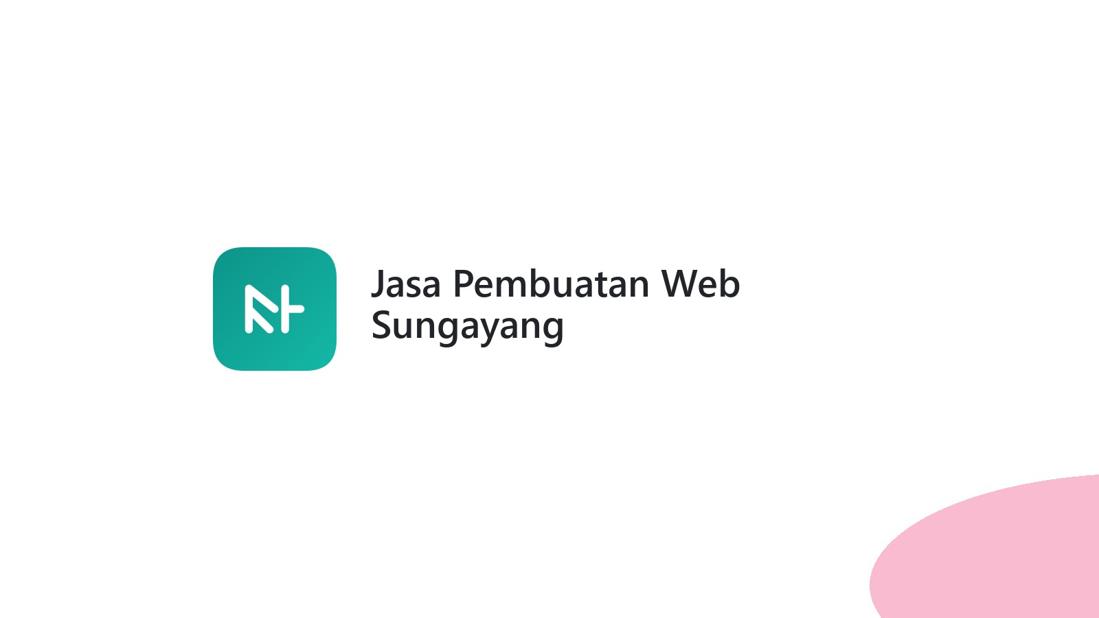 Jasa Pembuatan Web Sungayang