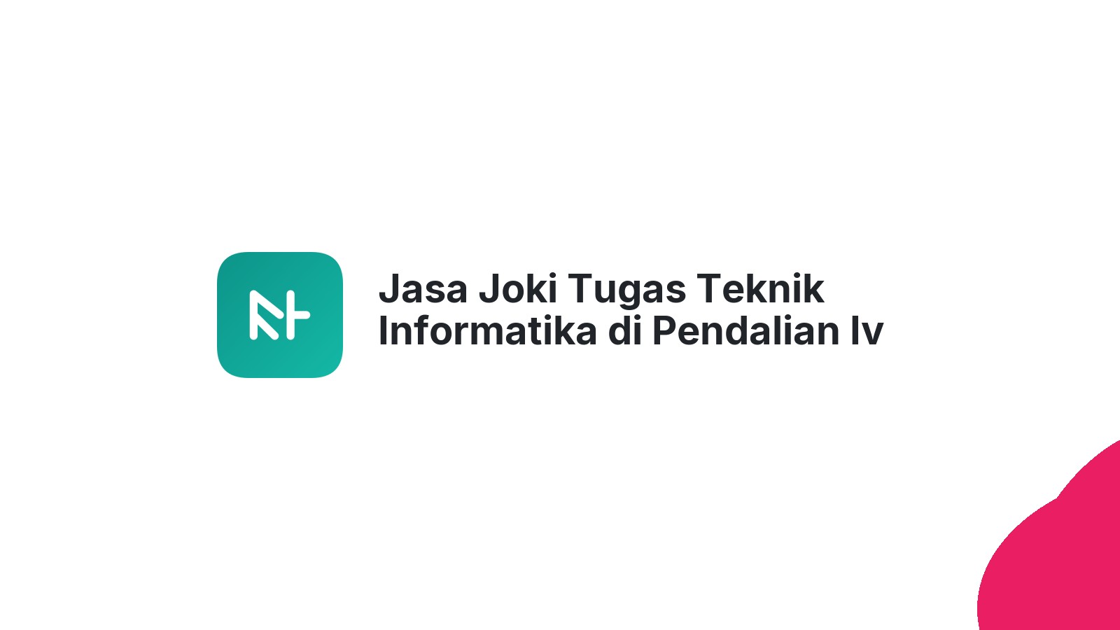 Jasa Joki Tugas Teknik Informatika di Pendalian Iv Koto