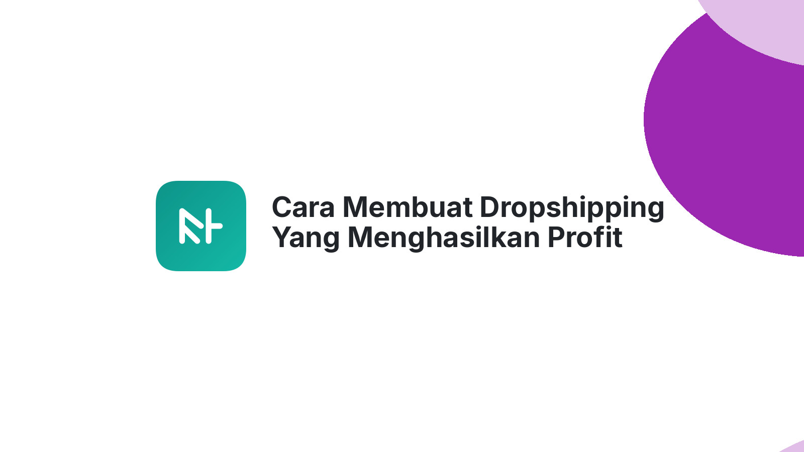 Cara Membuat Dropshipping Yang Menghasilkan Profit Stabil